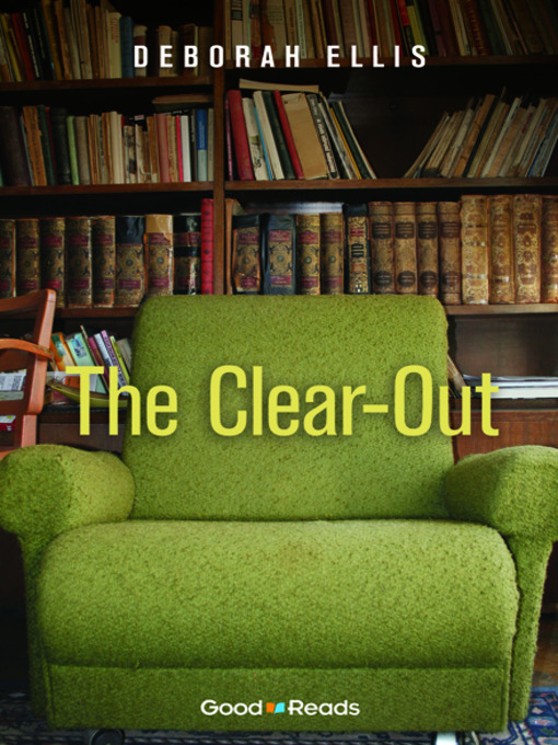 Title details for The Clear-Out by Deborah Ellis - Wait list